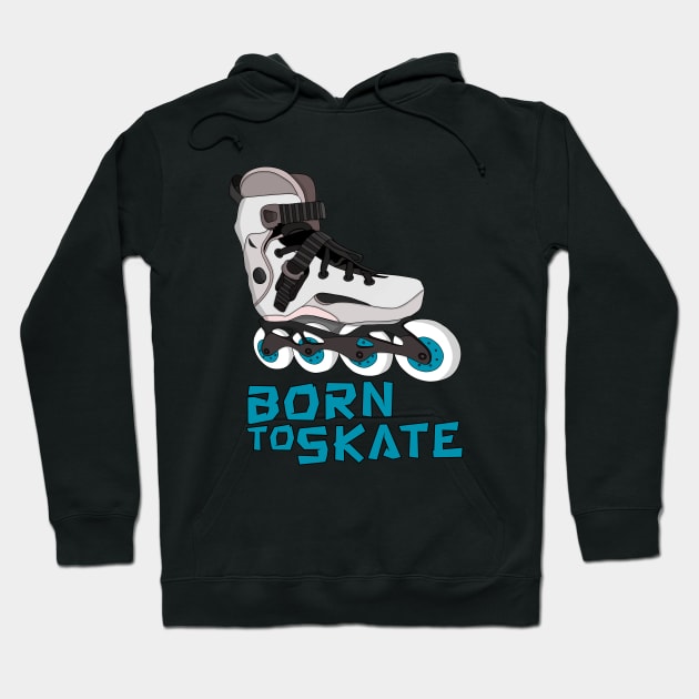 Born to Skate Hoodie by DiegoCarvalho